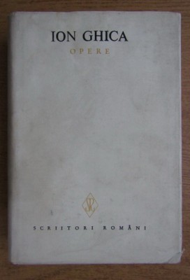 Ion Ghica - Opere (volumul 4: Articole, Documente, Corespondenta) foto