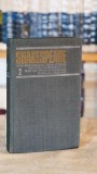 Cumpara ieftin Opere complete Volumul 2 William Shakespeare Editura Univers 1983 Literatura Clasică Autori Clasici Teatru