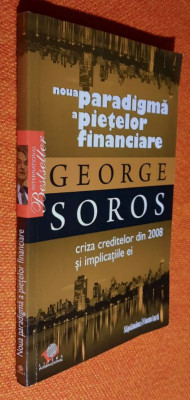 Noua paradigma a pietelor financiare - George Soros - Criza creditelor din 2008 foto