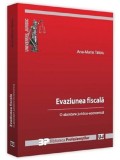 Evaziune fiscala. O abordare juridico-economica - Universul Juridic