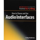 How to Choose and Use Audio Interfaces