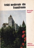 Gheorghe Anghel - Cetati medievale din Transilvania
