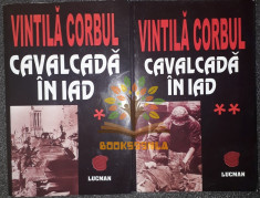 Vintila Corbul - Cavalcada in iad (vol. I-II, Lucman 2004) foto