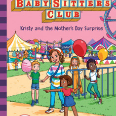 Kristy and the Mother's Day Surprise (the Baby-Sitters Club, 24)