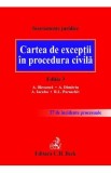 Cartea de exceptii in procedura civila Ed.3 - Alexandru Bleoanca, Alexandru Dimitriu, Andrei Iacuba, Ramona Lorena Paraschiv