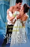 Cumpara ieftin Cum sa devii ducesa/Sabrina Jeffries