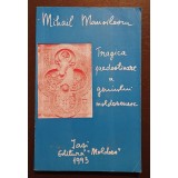Mihail Manoilescu - Tragica predestinare a geniului moldovenesc (1993)
