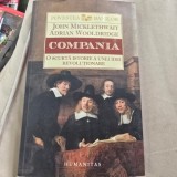 Compania, o scurta istorie a unei idei revolutionare - John Micklethwait