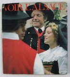 VOIR L &#039; ALSACE , texte de JACQUES LEGRO , 1977