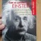 Cum sa gandesti ca Einstein. Incalcati regulile si descoperiti-va geniul ascuns
