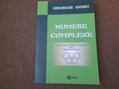 GHEORGHE ANDREI NUMERE COMPLEXE foto