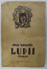 LUPII de DINU NICODIN , 1931 *PREZINTA CATEVA DESENE CU CREIONUL PE CATEVA FILE ( VEZI FOTO )