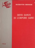DENS SANUS IN CORPORE SANO. SFATURILE MEDICULUI STOMATOLOG-GHEORGHE MATEKOVITS-246228