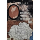 Basarabia, pamant romanesc - 1992 - Nicolae Titulescu (Z255)