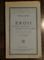 Eroii. Cultul eroilor si eroicul in istorie-Thomas Carlyle foto