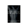 Human Anatomy for Artists: The Elements of Form
