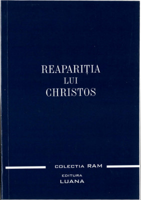 Reapariția lui Christos - Alice A. Bailey - Ed. Luana 2002 foto