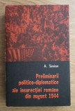 A. Simion - Preliminarii politico-diplomatice ale insurectiei romane din august 1944