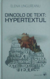 Dincolo de text: Hypertextul (Elena Ungureanu)