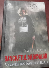 BANCHETUL NEBUNILOR RACHEL CAINE VAMPIRII DIN MORGANVILLE 4 foto