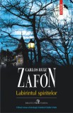 Labirintul spiritelor | Carlos Ruiz Zafon, Polirom