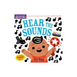 Indestructibles: Hear the Sounds (High Color High Contrast): Chew Proof - Rip Proof - Nontoxic - 100% Washable (Book for Babies, Newborn Books, Safe t