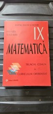 MATEMATICA CLASA A IX A TRUNCHI COMUN + CURRICULUM DIFERENTIAT MARIUS BURTEA