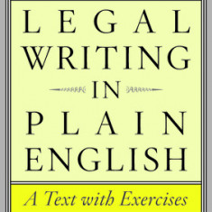 Legal Writing in Plain English: A Text with Exercises