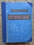 Cezar Petrescu - Intunecare (1955, editie cartonata)
