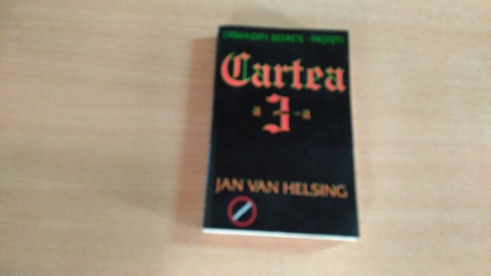 ORGANIZATII SECRETE-PROFETII-CARTEA A-3-A--JAN VAN HELSING