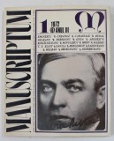 MANUSCRIPTUM , REVISTA TRIMESTRIALA EDITATA DE MUZEUL LITERATURII ROMANE , NR. 1 / 1972