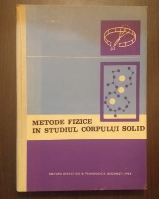 METODE FIZICE IN STUDIUL CORPULUI SOLID - CONF. UNIV. DR. DOREL BALLY foto