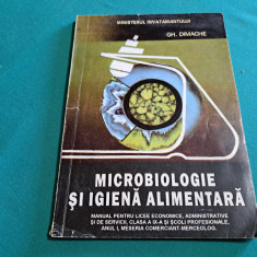 MICROBIOLOGIE ȘI IGIENĂ ALIMENTARĂ / GH. DIMACHE / 1995 *