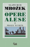 Slawomir Mrozek - Opere alese ( Vol I - Proză scurtă )