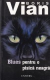 Boris Vian - Blues pentru o pisica neagra. Nuvele