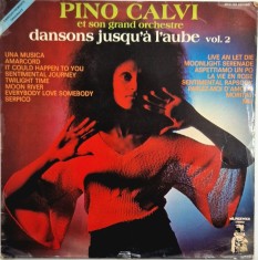 Pino Calvi Et Son Grand Orchestre &lrm;&ndash; Dansons Jusqu'A L'Aube Vol. 2 _ NM / VG+ vinil,LP, disc muzica jazz, pop _ Mr. Pickwick, Franta, 1974