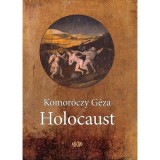 Holocaust - Komor&oacute;czy G&eacute;za
