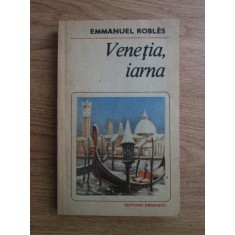 Emmanuel Robles - Venetia, iarna