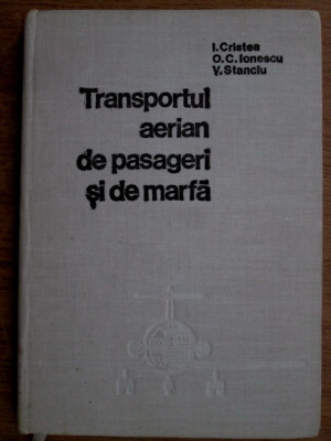 I. Cristea - Transportul aerian de pasageri si de marfa foto