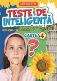 Teste de inteligenta. Cartea 4 | Sadhna Syal, Aramis