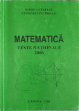 MATEMATICA, TESTE NATIONALE 2006-MONICA NEDELCU, CONSTANTIN CHIRILA