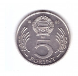 Moneda Ungaria 5 forint 1985, stare foarte buna, curata