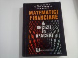 MATEMATICI FINANCIARE &amp; DECIZII IN AFACERI (Editura Economica) - ION PURCARU, FLORIAN BERBEC, DAN SORIN