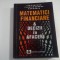 MATEMATICI FINANCIARE &amp; DECIZII IN AFACERI (Editura Economica) - ION PURCARU, FLORIAN BERBEC, DAN SORIN