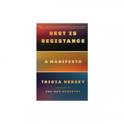 Rest Is Resistance: A Manifesto foto