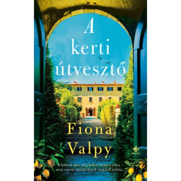 A kerti &uacute;tvesztő - Fiona Valpy