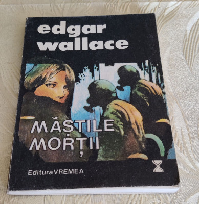 Edgar Wallace - Măștile morții foto