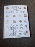 Fairy tale architecture - Andrew Bernheimer