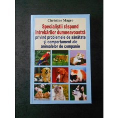 CHRISTINE MAGRO - SPECIALISTII RASPUND INTREBARILOR DUMNEAVOASTRA PRIVIND ...