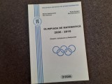 Dinu Serbanescu, Marian Andronache OLIMPIADA DE MATEMATICA 2006-2010 ETAPELE JUDETEANA SI NATIONALA